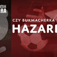 Poradnik Typera pyta: czy bukmacherka to hazard? Piłka nożna i smartfon w tle.
