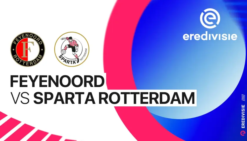 Feyenoord kontra Sparta Rotterdam – zapowiedź meczu Eredivisie.